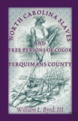 Bertrand.pt - North Carolina Slaves And Free Persons O