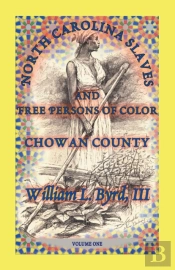 North Carolina Slaves And Free Persons Of Color