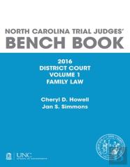 North Carolina Trial Judges' Bench Book, District Court, Volume 1