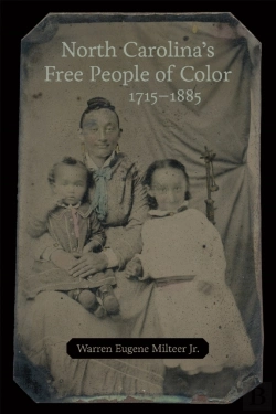 Bertrand.pt - North Carolina'S Free People Of Color, 1715-1885