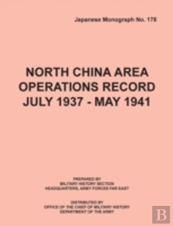 Bertrand.pt - North China Area Operations Record July 1937 - May 1941 (Japanese Monograph No. 178)