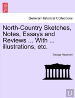 Bertrand.pt - North-Country Sketches, Notes, Essays An