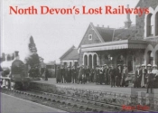 North Devon'S Lost Railways
