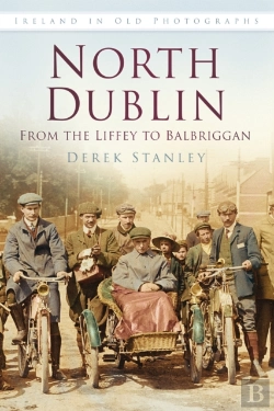 Bertrand.pt - North Dublin: From The Liffey To Balbriggan
