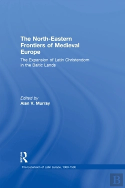 Bertrand.pt - North-Eastern Frontiers Of Medieval Europe