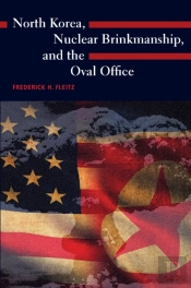 North Korea, Nuclear Brinkmanship, And The Oval Office
