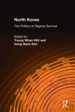 Bertrand.pt - North Korea: The Politics Of Regime Survival
