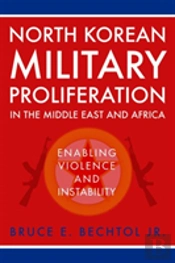 North Korean Military Proliferation In The Middle East And Africa