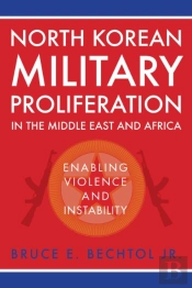North Korean Military Proliferation In The Middle East And Africa