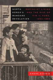 North Koreas Mundane Revolution