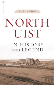 North Uist In History And Legend