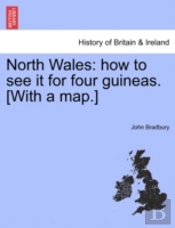 North Wales: How To See It For Four Guin