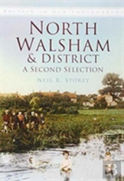 North Walsham And District: A Second Selection
