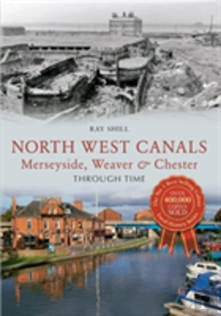 Bertrand.pt - North West Canals Merseyside, Weaver & Chester Through Time