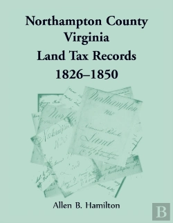 Bertrand.pt - Northampton County, Virginia Land Tax Records, 1826-1850