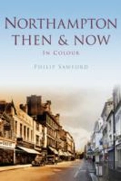 Northampton Then & Now