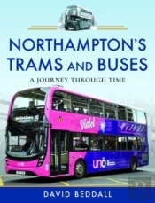 Northampton'S Trams And Buses