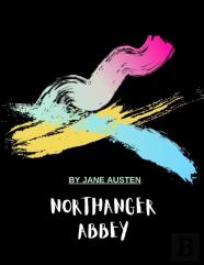 Northanger Abbey By Jane Austen
