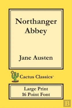 Bertrand.pt - Northanger Abbey (Cactus Classics Large Print)