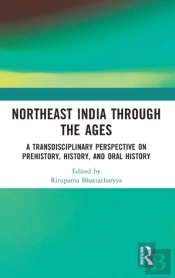 Northeast India Through The Ages