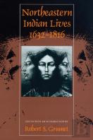 Northeastern Indian Lives, 1632-1816