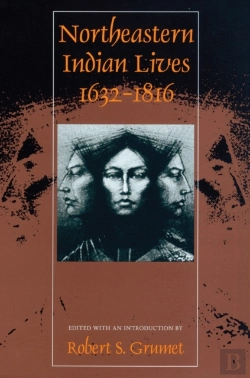 Bertrand.pt - Northeastern Indian Lives, 1632-1816