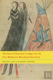 Northern Cheyenne Ledger Art By Fort Robinson Breakout Survivors