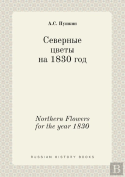 Bertrand.pt - Northern Flowers For The Year 1830