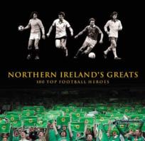 Northern Ireland'S Greats