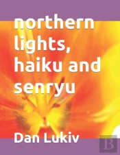 Northern Lights, Haiku And Senryu