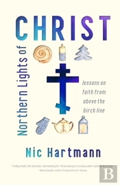 Northern Lights Of Christ: Lessons On Fa