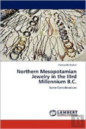 Northern Mesopotamian Jewelry In The Iiird Millennium B.C.
