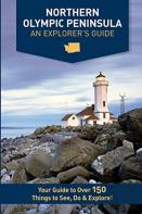 Northern Olympic Peninsula - An Explorer'S Guide