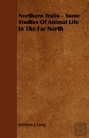 Northern Trails - Some Studies Of Animal