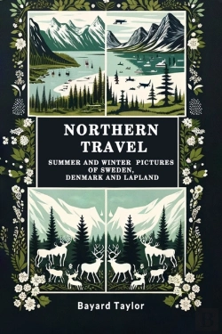 Bertrand.pt - Northern Travelsummer And Winter Pictures Of Sweden, Denmark And Lapland (Edition2024)