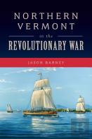 Northern Vermont In The Revolutionary War