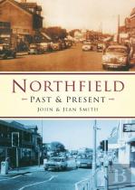Northfield Past And Present