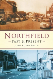 Northfield Past And Present