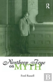 Northrop Frye On Myth