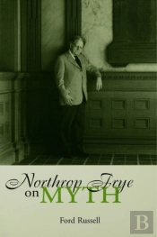 Northrop Frye On Myth