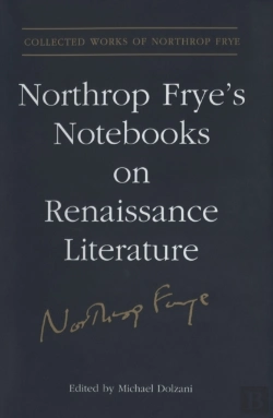 Bertrand.pt - Northrop Frye'S Notebooks On Renaissance Literature