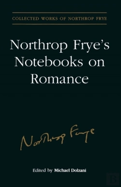 Bertrand.pt - Northrop Frye'S Notebooks On Romance