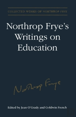 Bertrand.pt - Northrop Frye'S Writings On Education