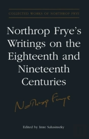 Northrop Frye'S Writings On The Eighteenth And Nineteenth Centuries