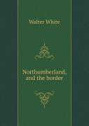 Northumberland, And The Border