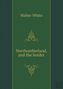 Bertrand.pt - Northumberland, And The Border