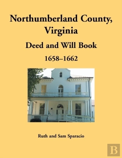 Bertrand.pt - Northumberland County, Virginia Deed And Will Book, 1658-1662