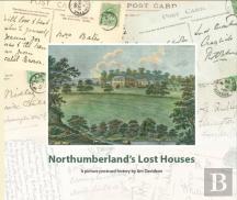Northumberland'S Lost Houses