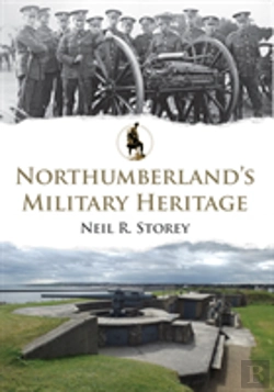 Bertrand.pt - Northumberland'S Military Heritage