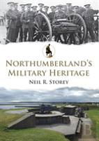Northumberland'S Military Heritage